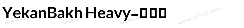 YekanBakh Heavy字体转换